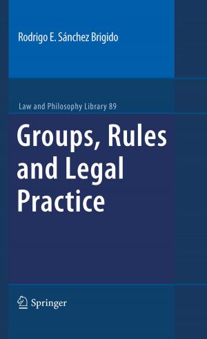 Cover of the book Groups, Rules and Legal Practice by 