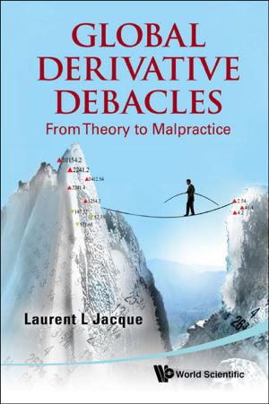 Cover of the book Global Derivative Debacles by Jeffrey J P Tsai, Ka-Lok Ng