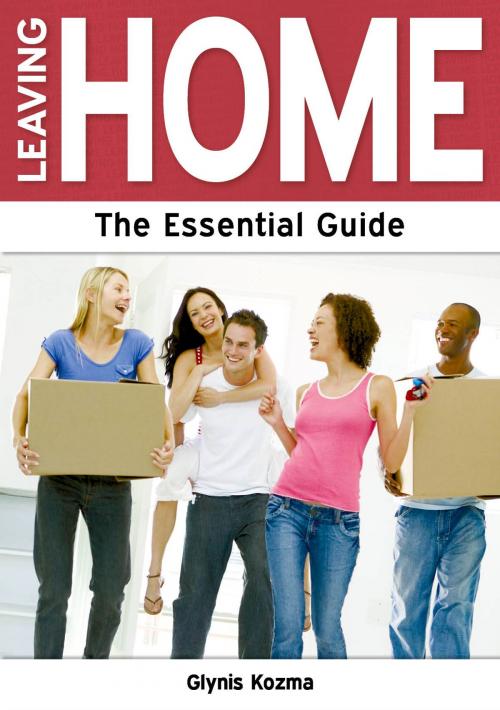 Cover of the book Leaving Home: The Essential Guide by Glynis Kozma, Need2Know Books