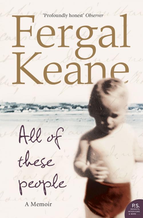 Cover of the book All of These People: A Memoir by Fergal Keane, HarperCollins Publishers