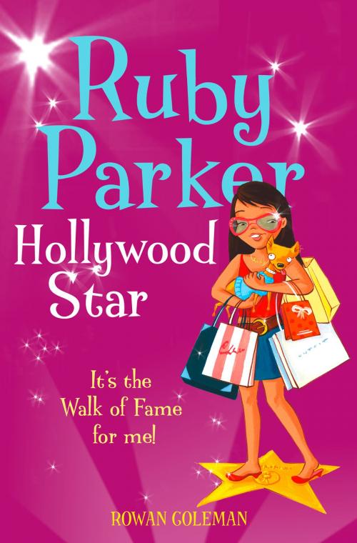 Cover of the book Ruby Parker: Hollywood Star by Rowan Coleman, HarperCollins Publishers