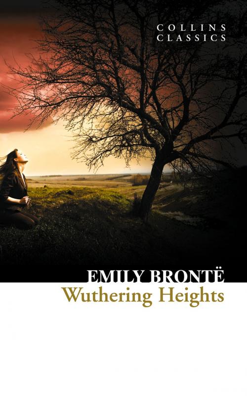 Cover of the book Wuthering Heights (Collins Classics) by Emily Brontë, HarperCollins Publishers