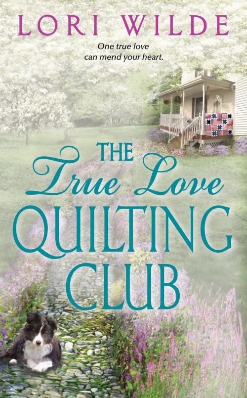 Cover of the book The True Love Quilting Club by Lori Wilde, HarperCollins e-books