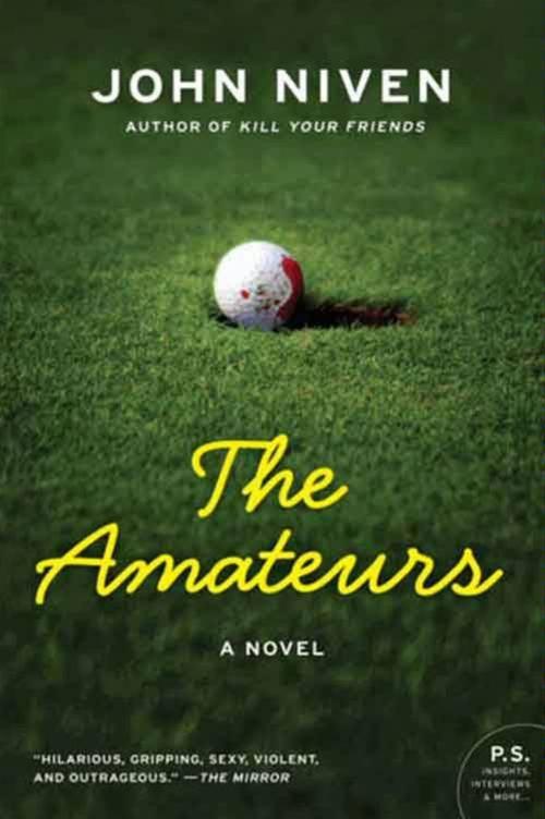Cover of the book The Amateurs by John Niven, HarperCollins e-books