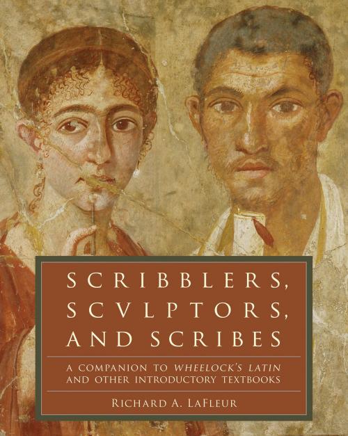 Cover of the book Scribblers, Sculptors, and Scribes by Richard A. LaFleur, HarperCollins e-books