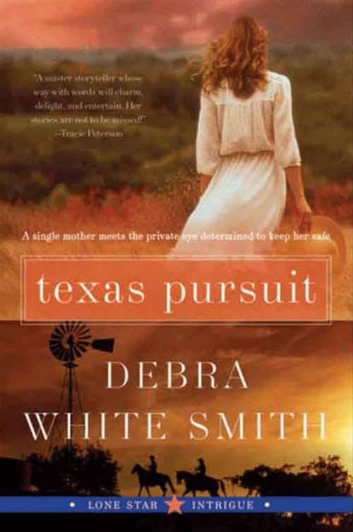 Cover of the book Texas Pursuit by Debra White Smith, HarperCollins e-books