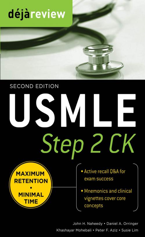 Cover of the book Deja Review USMLE Step 2 CK , Second Edition by Daniel Orringer, Khashayar Mohebali, Peter Aziz, Susie Lim, John H. Naheedy, McGraw-Hill Education