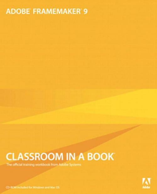 Cover of the book Adobe FrameMaker 9 Classroom in a Book by Adobe Creative Team, Pearson Education