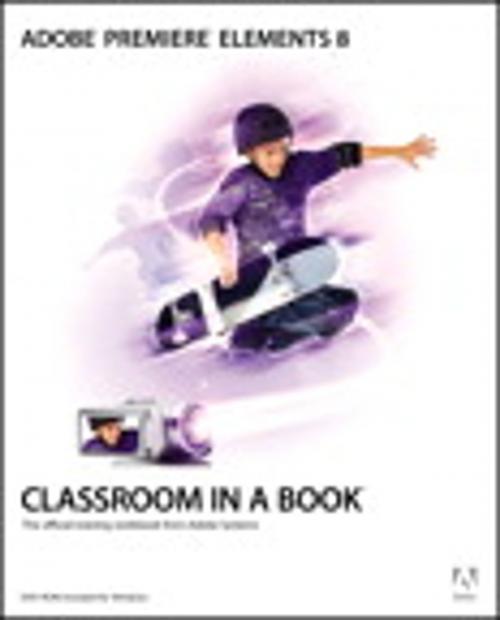 Cover of the book Adobe Premiere Elements 8 Classroom in a Book by Adobe Creative Team, Pearson Education