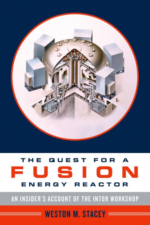 Cover of the book The Quest for a Fusion Energy Reactor by Weston Stacey, Oxford University Press