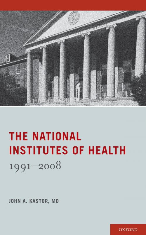 Cover of the book The National Institutes of Health by John Kastor, Oxford University Press