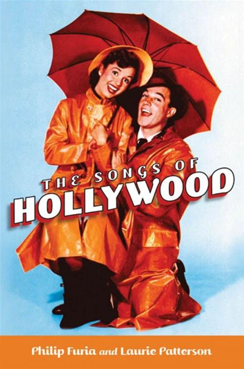 Cover of the book The Songs Of Hollywood by Philip Furia;Laurie Patterson, Oxford University Press, USA