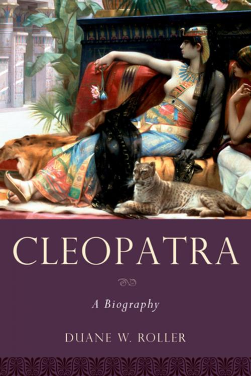 Cover of the book Cleopatra:A Biography by Duane W. Roller, Oxford University Press, USA