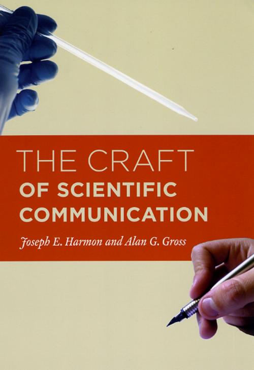 Cover of the book The Craft of Scientific Communication by Joseph E. Harmon, Alan G. Gross, University of Chicago Press