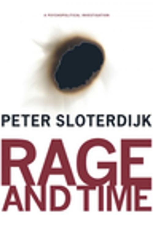 Cover of the book Rage and Time by Peter Sloterdijk, Columbia University Press