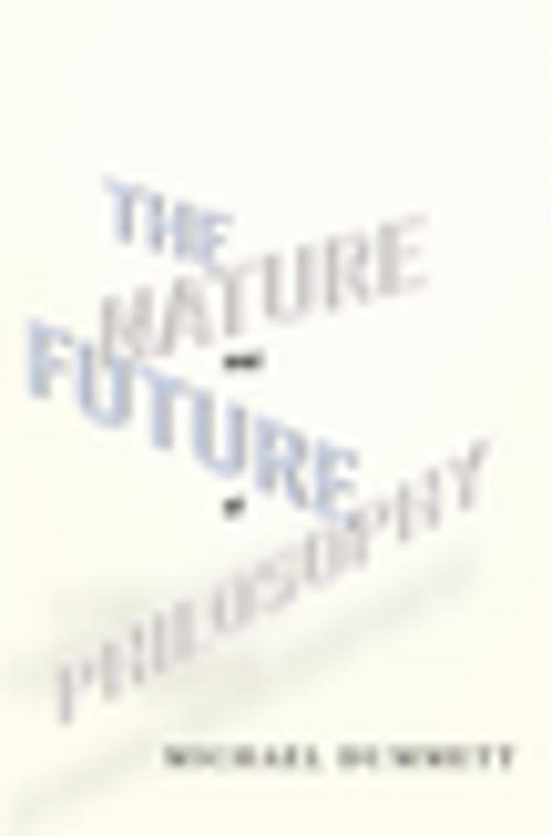 Cover of the book The Nature and Future of Philosophy by Michael Dummett, Columbia University Press