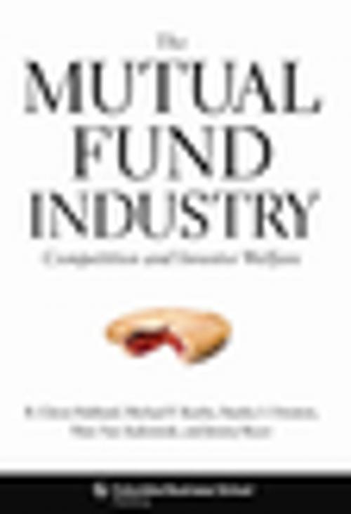 Cover of the book The Mutual Fund Industry by R. Glenn Hubbard, Marc Van Audenrode, Jimmy Royer, Michael Koehn, Stanley Ornstein, Columbia University Press