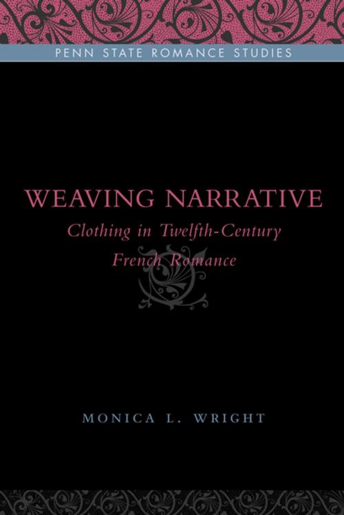 Cover of the book Weaving Narrative by Monica L. Wright, Penn State University Press