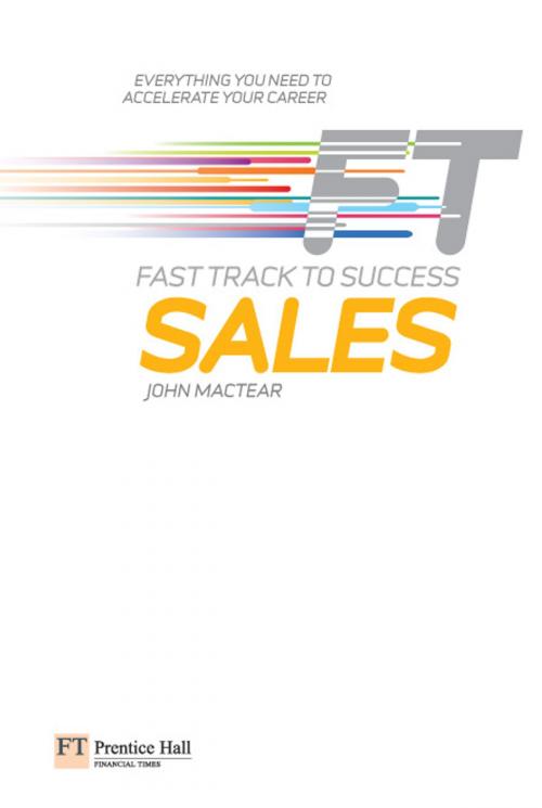 Cover of the book Sales: Fast Track to Success by John Mactear, Pearson Education Limited