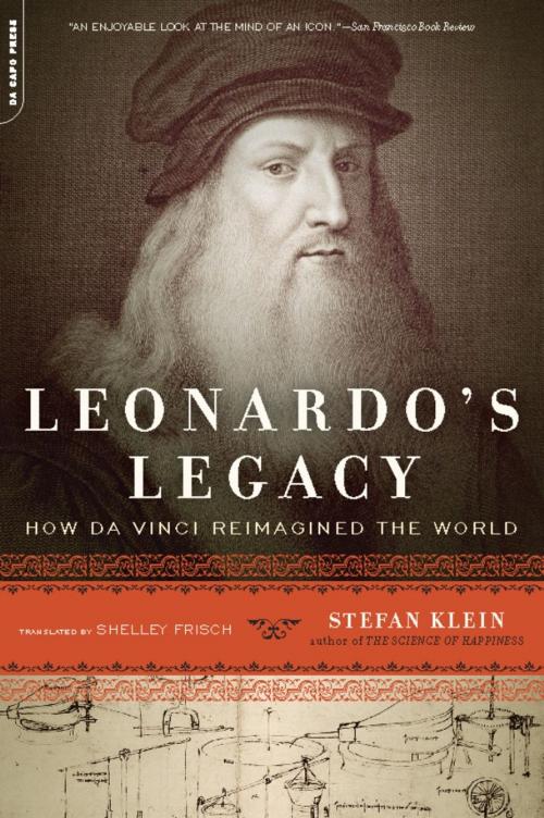 Cover of the book Leonardo's Legacy by Stefan Klein, Hachette Books