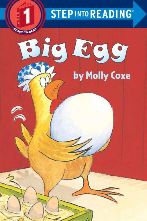 Cover of the book Big Egg by Molly Coxe, Random House Children's Books