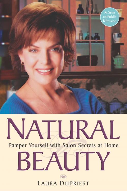 Cover of the book Natural Beauty by Laura DuPriest, Potter/Ten Speed/Harmony/Rodale
