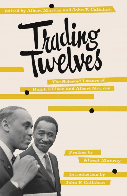 Cover of the book Trading Twelves by Ralph Ellison, Albert Murray, Albert Murray, Knopf Doubleday Publishing Group