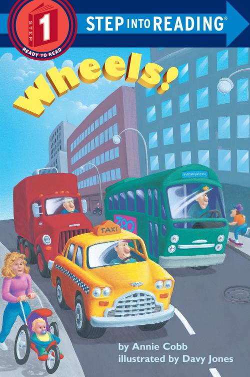 Cover of the book Wheels! by Annie Cobb, Random House Children's Books