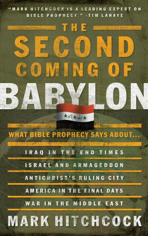 Cover of the book The Second Coming of Babylon by Mark Hitchcock, The Crown Publishing Group