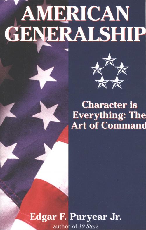 Cover of the book American Generalship by Edgar Puryear, Random House Publishing Group