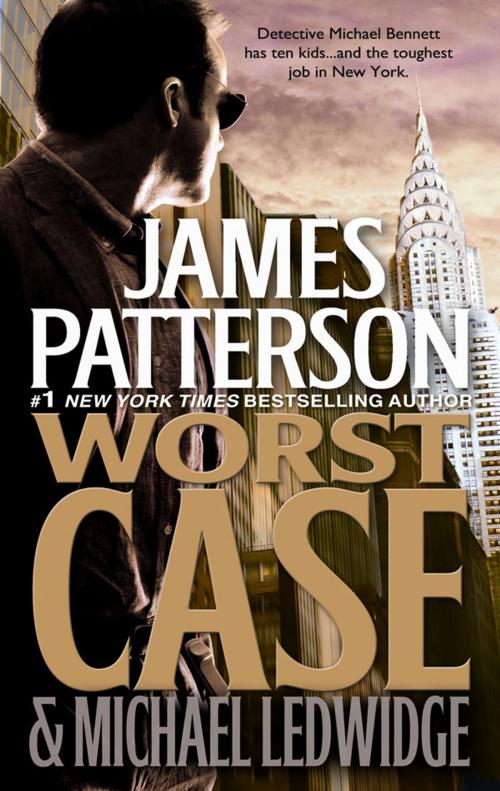 Cover of the book Worst Case by James Patterson Michael Ledwidge, Little, Brown and Company