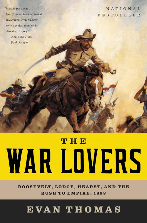 Cover of the book The War Lovers by Evan Thomas, Little, Brown and Company