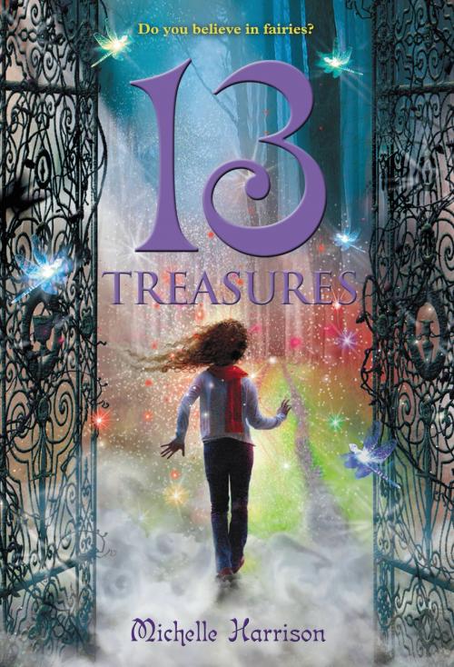 Cover of the book 13 Treasures by Michelle Harrison, Little, Brown Books for Young Readers