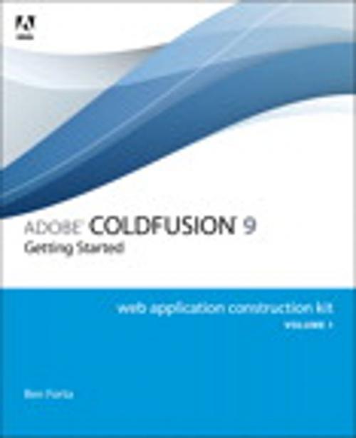 Cover of the book Adobe ColdFusion 9 Web Application Construction Kit, Volume 1 by Ben Forta, Pearson Education