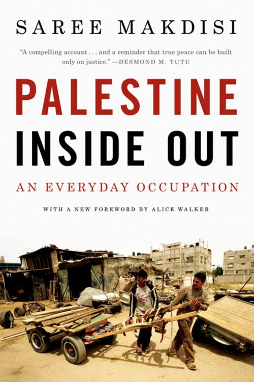 Cover of the book Palestine Inside Out: An Everyday Occupation by Saree Makdisi, W. W. Norton & Company
