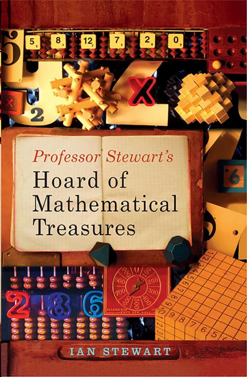 Cover of the book Professor Stewart's Hoard of Mathematical Treasures by Ian Stewart, Basic Books