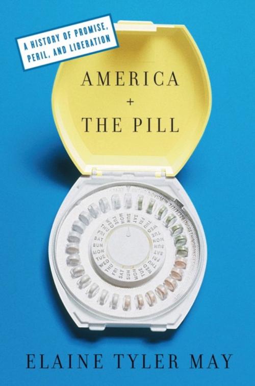 Cover of the book America and the Pill by Elaine Tyler May, Basic Books