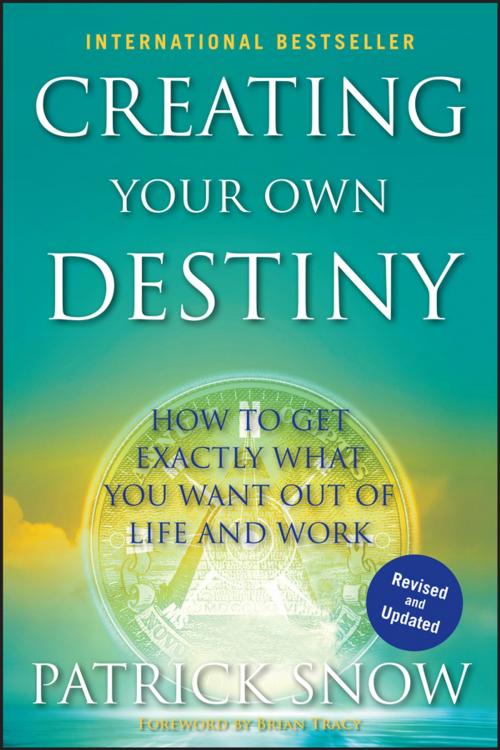 Cover of the book Creating Your Own Destiny by Patrick Snow, Wiley