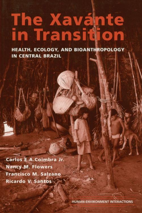 Cover of the book The Xavante in Transition by Nancy M. Flowers, Francisco M. Salzano, Ricardo V. Santos, Carlos E. A. (Jr.) Coimbra, University of Michigan Press