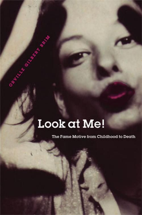 Cover of the book Look at Me! by Orville G Brim, University of Michigan Press