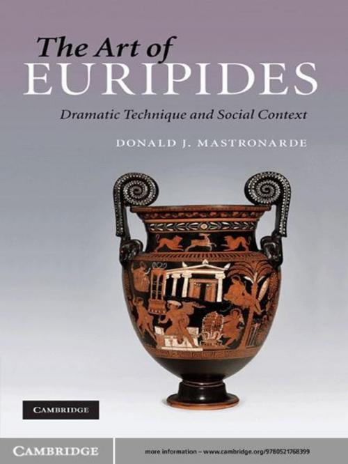 Cover of the book The Art of Euripides by Donald J. Mastronarde, Cambridge University Press