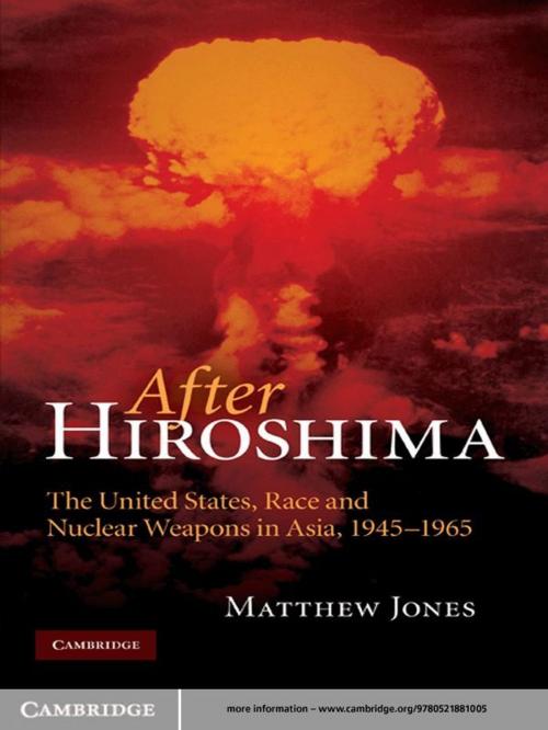 Cover of the book After Hiroshima by Matthew Jones, Cambridge University Press
