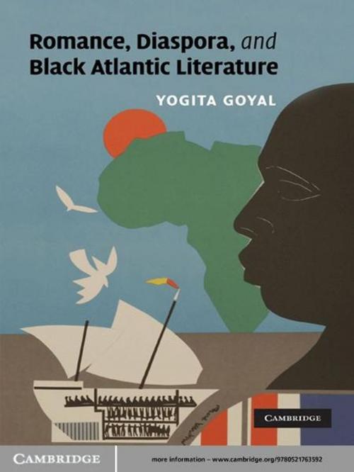 Cover of the book Romance, Diaspora, and Black Atlantic Literature by Yogita Goyal, Cambridge University Press