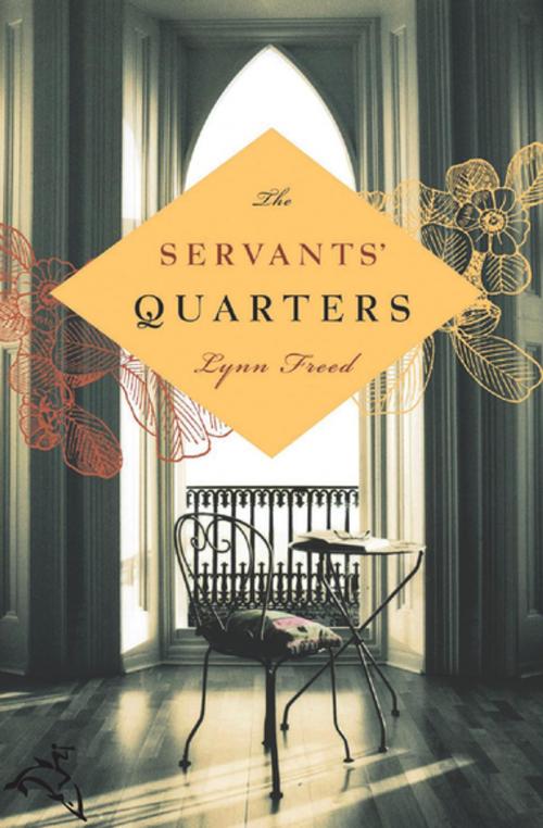 Cover of the book The Servants' Quarters by Lynn Freed, Houghton Mifflin Harcourt