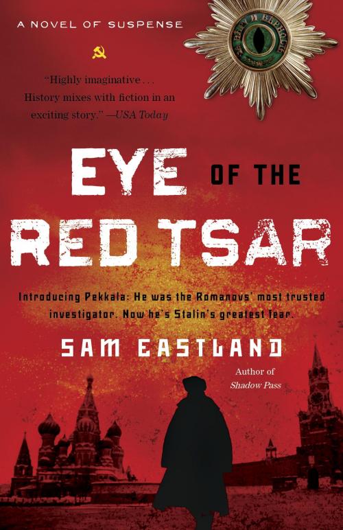 Cover of the book Eye of the Red Tsar by Sam Eastland, Random House Publishing Group