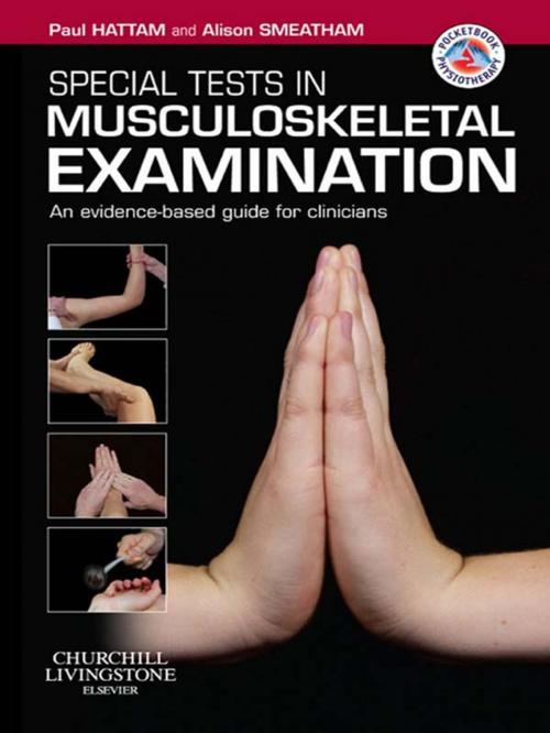 Cover of the book Special Tests in Musculoskeletal Examination E-Book by Paul Hattam, MSc MCSP FSOM, Alison Smeatham, MSc MCSP FSOM, Elsevier Health Sciences