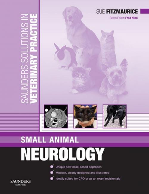 Cover of the book Saunders Solutions in Veterinary Practice: Small Animal Neurology E-Book by Sue Fitzmaurice, BVSc DipACVIM(Neurology) DipECVN MRCVS, Fred Nind, BVM&S, MRCVS, Elsevier Health Sciences