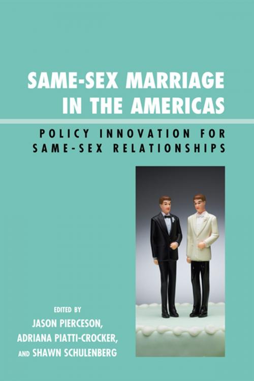 Cover of the book Same-Sex Marriage in the Americas by Ahmed Khanani, Genaro Lozano, Nancy Nicol, David Rayside, Jean C. Robinson, Laura Saldivia, Miriam Smith, Lexington Books
