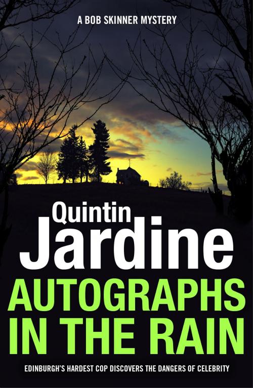 Cover of the book Autographs in the Rain (Bob Skinner series, Book 11) by Quintin Jardine, Headline