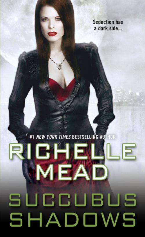 Cover of the book Succubus Shadows by Richelle Mead, Kensington Books